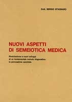 S.STAGNARO, Nuovi aspetti di semeiotica medica, La Tipocromo,Milano, 1978