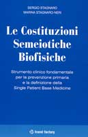 S.STAGNARO e M.NERI, Introduzione alla Semeiottica Biofisica - Le Costituzioni Semeiotiche Biofisiche, travel factori, roma, 2004