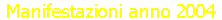 Manifestazioni anno 2004