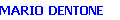 MARIO DENTONE